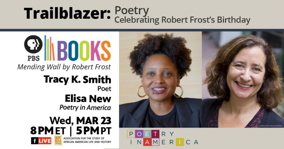 Trailblazing Women Series: Celebrating Robert Frost's Birthday. Wednesday, March 23, 5pm