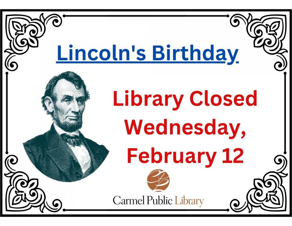 Library Closed for Lincoln's Birthday