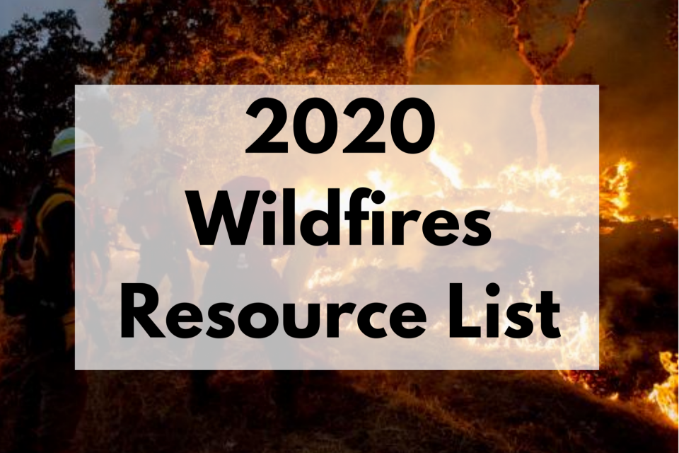 2020 Wildfires Resource List