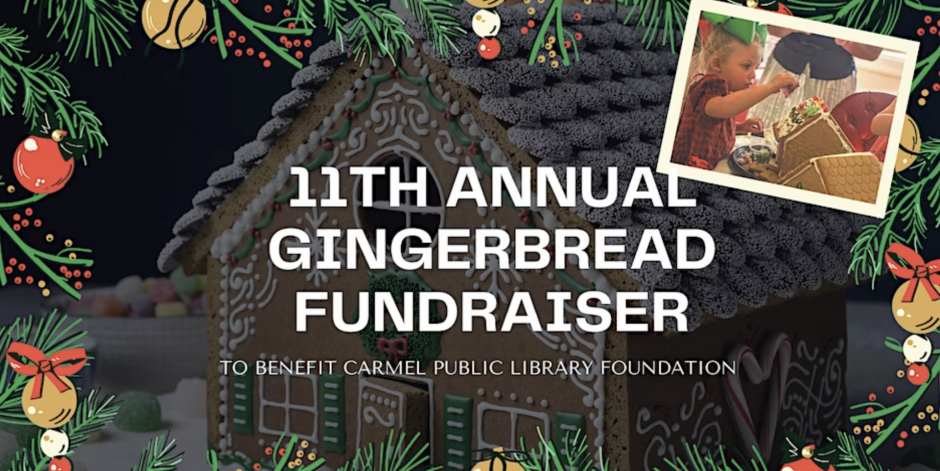 11th Annual gingerbread fundraiser to benefit Carmel Public Library Foundation